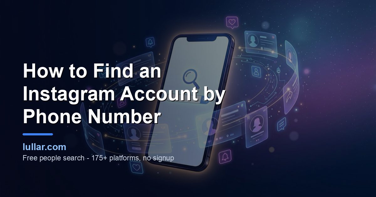 How to Find an Instagram Account by Phone Number (2026) — illustrated guide on Lullar