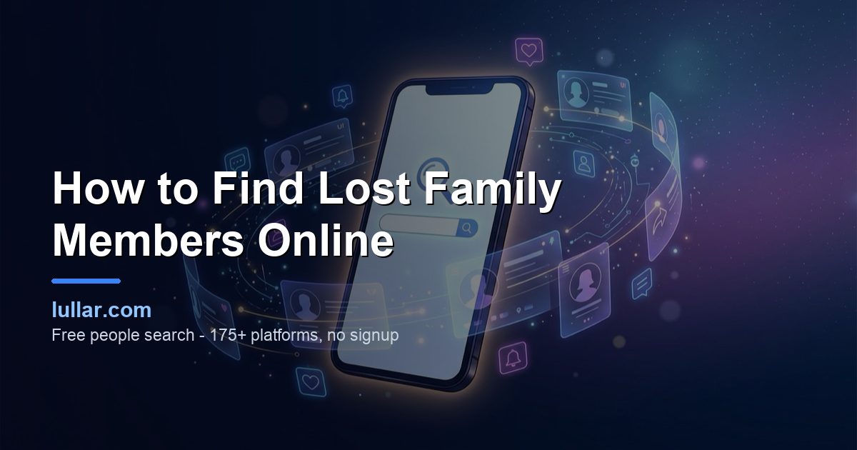 How to Find Lost Family Members Online (2026 Reunification Guide) — illustrated guide on Lullar