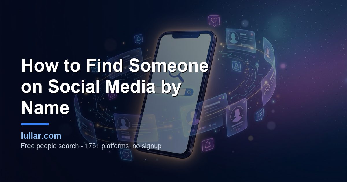 How to Find Someone on Social Media by Name (Step-by-Step 2026) — illustrated guide on Lullar