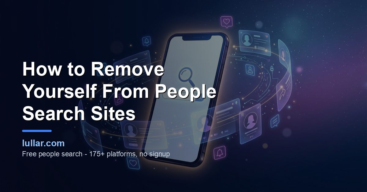 How to Remove Yourself From People Search Sites (2026) — illustrated guide on Lullar