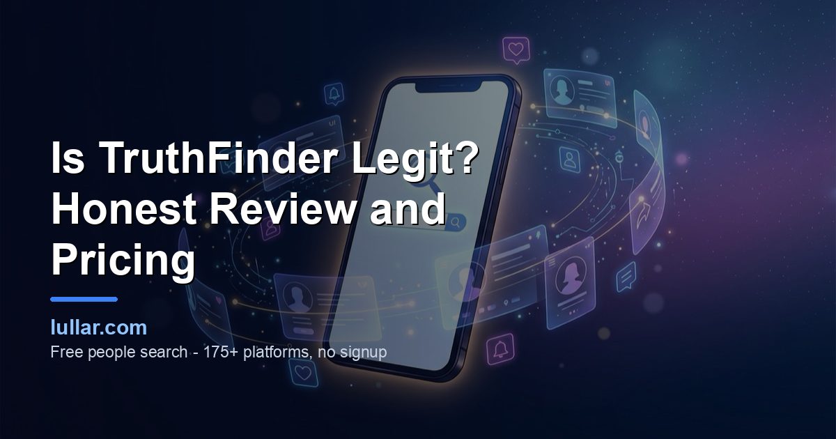 Is TruthFinder Legit? Honest Review and Pricing (2026) — illustrated guide on Lullar